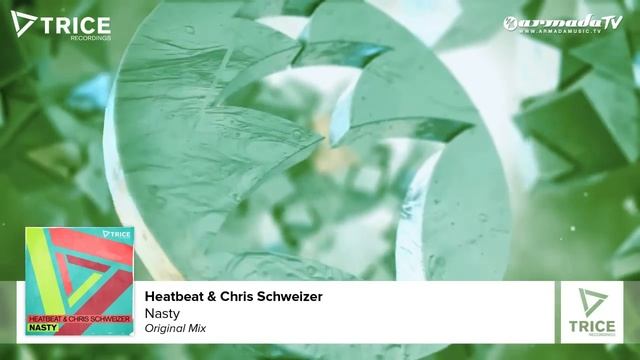 Heatbeat & Chris Schweizer - Nasty (Original Mix) смотреть онлайн