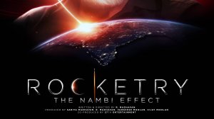 Ракетчик_Rocketry: The Nambi Effect_трейлер