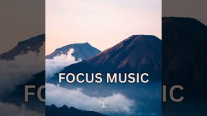 Focus Music for Work and Studying