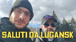 Un saluto da Lugansk