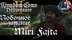 Kingdom Come: Deliverance 2 - Побочное задание: Miri Fajta [Без комметариев]