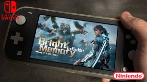 Обзор на Bright Memory: Infinite Nintendo Switch Lite