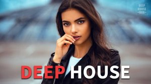 Свежий Deep House Mix 2025 - Топовые Deep House Хиты 2025 | слушать музыку онлайн