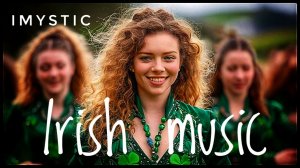 Irish music  -  IMYSTIC