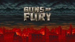 Guns of Fury