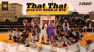 [K-POP IN PUBLIC | ONE TAKE] PSY - That That (prod. & feat. SUGA of BTS) by GSS3