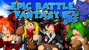 #1 Телек сломали в Epic Battle Fantasy 5