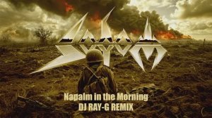 Sodom - Napalm in the Morning (Dj ray-g remix)
