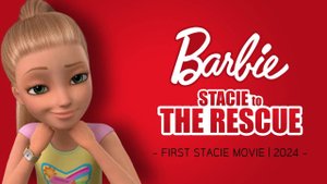 Барби и Стейси спешат на помощь - Barbie and Stacie to the Rescue - Трейлер мультфильма