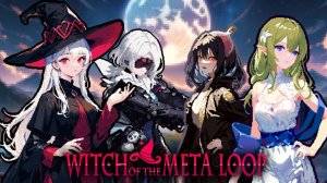 Witch of the Meta Loop