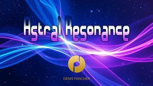Denis Pancher - Astral Resonance