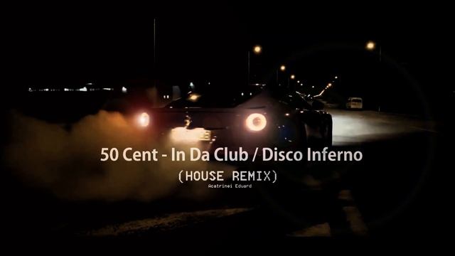 50 Cent - In Da Club / Disco Inferno [HOUSE REMIX] (AK7 Remix) [LITHUANIA HQ style]
