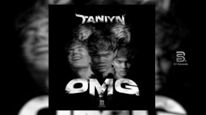 TANIYN - OMG  (Official Audio)