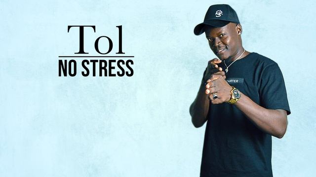 No Stress by Tol__ South Sudan