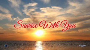 182. Sunrise With You (2025)