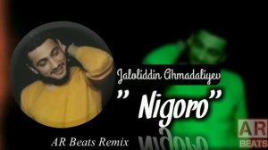 ЖАЛОЛИДДИН АХМАДАЛИЕВ, __ НИГОРО