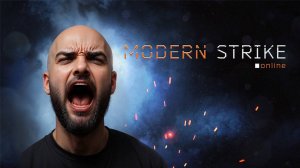 Modern Strike Online — бомбануло после обновы и снёс игру! 🔥