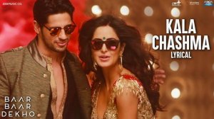 Kala Chashma  Baar Baar Dekho  Sidharth M Katrina K  Prem Hardeep Badshah Kam Neha Indeep