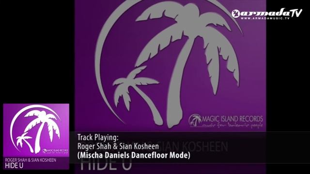 Roger Shah & Sian Kosheen - Hide U (Mischa Daniels Dancefloor Mode) смотреть онлайн