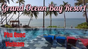 Grand Ocean Bay Resort Phu Quoc Vietnam