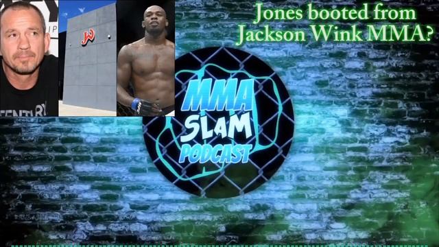 Jon Jones kicked out of Jackson Wink MMA? Mike WinkelJohn States