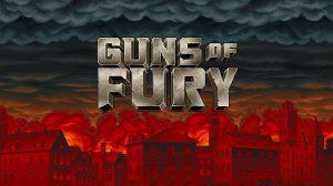 Guns of Fury — Трейлер даты релиза