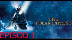 Первый взгляд на игру-Полярный экспресс (часть 1)