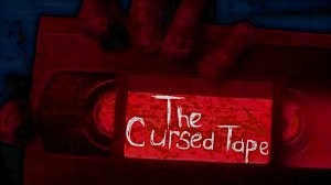 The Cursed Tape ➤ ПОЛНОЕ ПРОХОЖДЕНИЕ