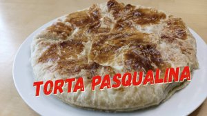 Пасхальный Пирог из Лигурии   Torta Pasqualina