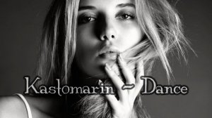 Kastomari - Dance