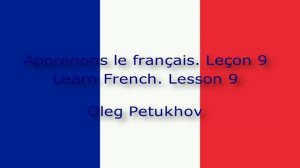 Learn French. Lesson 9. Days of the week. Apprendre le français Leçon 9. Les jours de la semaine.