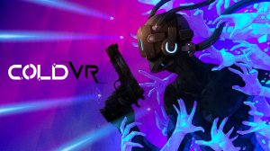 COLD VR - Trailer