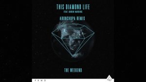 The Weekend (AronChupa Remix Extended)