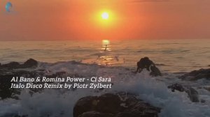 Ci Sara - Al Bano & Romina Power - New Italo Disco Remix