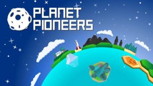 Planet Pioneers