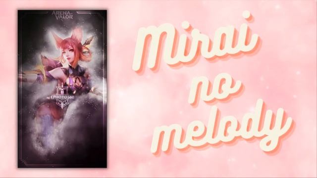 [1Hour Loop] Mirai no Melody || Garena AOV (Arena Of Valor) || Music 1Hour Forever смотреть онлайн