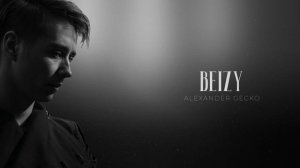 Alexander Gecko - Beizy