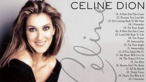 Celine Dion Greatest Hits Non-Stop Playlist | Celine Dion Best Songs Full Album 2021