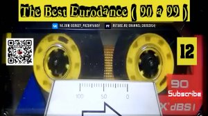 Лучшая Музыка 90-х - The Best Eurodance - часть 12