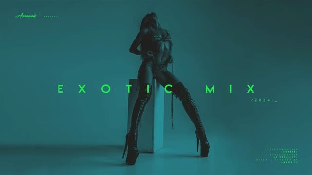 Amanati - Exotic Mix 2024 (перезалив 4К/48 кГц)