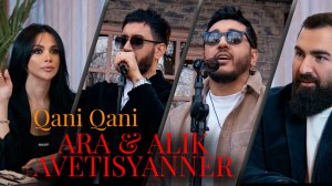 Ara Alik Avetisyanner - Qani Qani