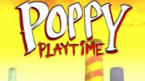 Poppy play time (попи плэй тайм)