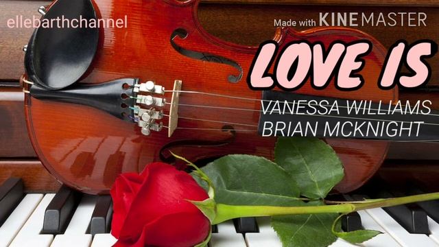 Love is By Vanessa Williams & Brian McKnight смотреть онлайн