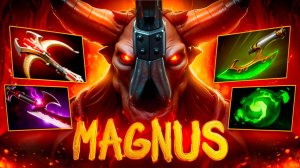 MAGNUS ОБЗОР ИГРЫ В DOTA 2🔥