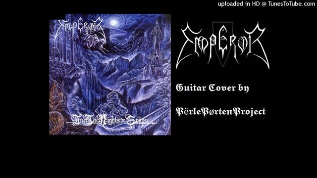 Emperor - Inno A Satana Guitar Cover смотреть онлайн
