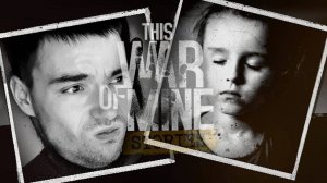 ОТЕЦ ПОГНАЛ ► This War of Mine (pt.1)