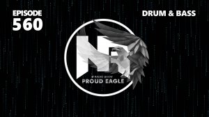 Nelver - Proud Eagle Radio Show #560 [Pirate Station Radio] (19-02-2025) Drum & Bass