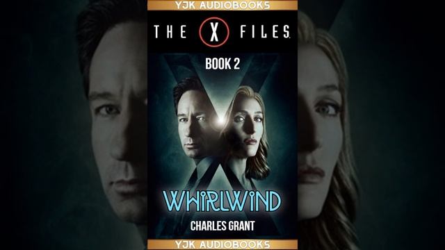 The X-Files Audiobook: Book 2: Whirlwind - Part 1 of 5 - Full Unabridged Audiobook
