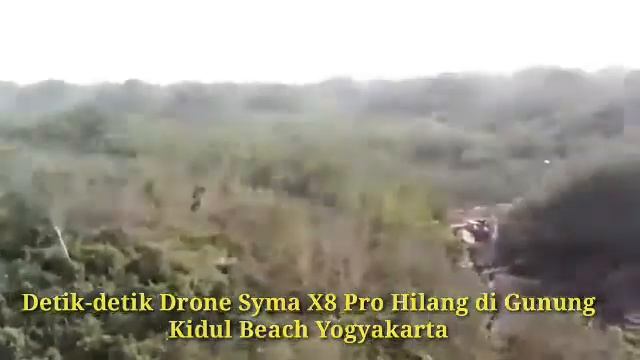 Drone Syma X8 Pro hilang di Gunungkidul Yogyakarta смотреть онлайн
