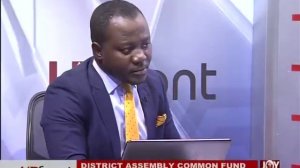 District Assembly Common Fund - UPfront on JoyNews (31-5-18)